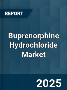 COVID 19 Outbreak Global Buprenorphine Hydrochloride Industry