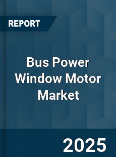 Global Bus Power Window Motor Market