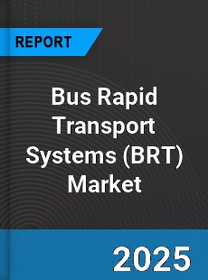 Global Bus Rapid Transport Systems Market