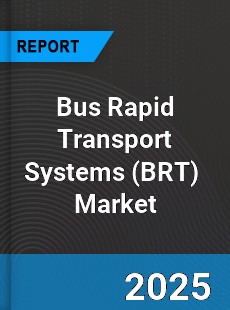Global Bus Rapid Transport Systems Market