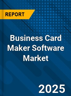 Business Card Maker Software Global and China Top Players Market