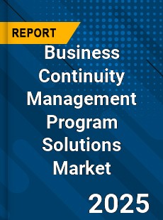 COVID 19 Outbreak Global Business Continuity Management Program Solutions Industry