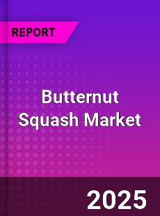 Global Butternut Squash Market