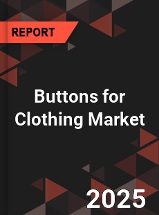 Global Buttons for Clothing Market