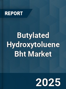 Worldwide Butylated Hydroxytoluene Bht Market