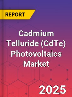 Global Cadmium Telluride Photovoltaics Market