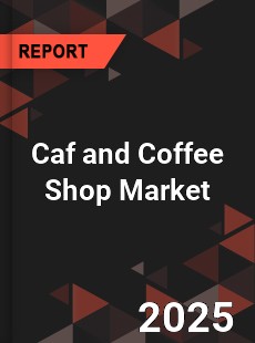 COVID 19 Outbreak Global Caf and Coffee Shop Industry