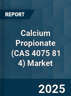 Global Calcium Propionate Market