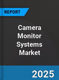 Camera Monitor Systems Market