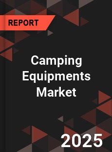 COVID 19 Outbreak Global Camping Equipments Industry