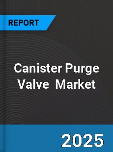 Global Canister Purge Valve Professional Survey Report