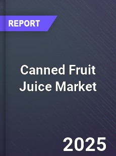 Global Canned Fruit Juice Market