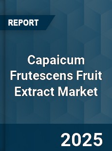Global Capaicum Frutescens Fruit Extract Industry