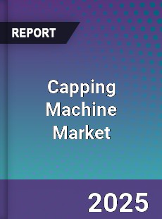 Global Capping Machine Market