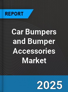 Car Bumpers and Bumper Accessories Market