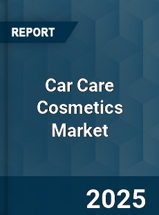 Global Car Care Cosmetics Market