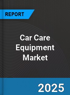Report on Global Car Care Equipment Market by Player