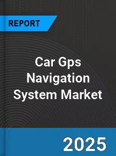 Worldwide Car Gps Navigation System Market