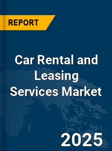 Global Car Rental and Leasing Services Market