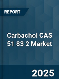 Global Carbachol CAS 51 83 2 Industry
