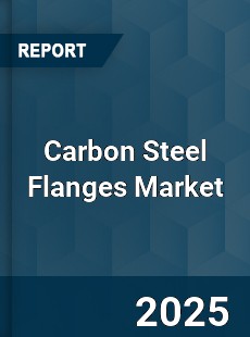 Global Carbon Steel Flanges Market