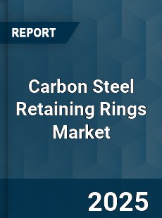 Global Carbon Steel Retaining Rings Market