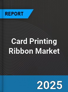 Card Printing Ribbon Global Market