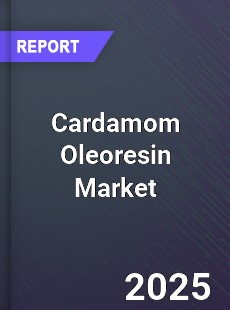 Global Cardamom Oleoresin Market
