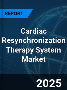 Cardiac Resynchronization Therapy System Market