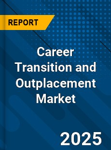 Career Transition and Outplacement Market