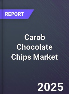 Carob Chocolate Chips Market