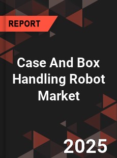 Global Case And Box Handling Robot Market