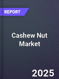 Cashew Nut Global Market