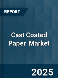 Global Cast Coated Paper Industry