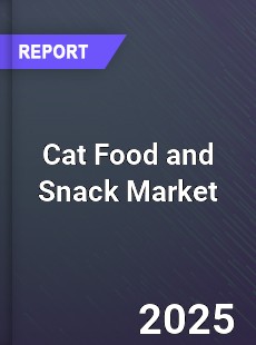 Cat Food and Snack Market