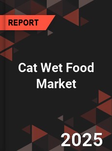 Global Cat Wet Food Market