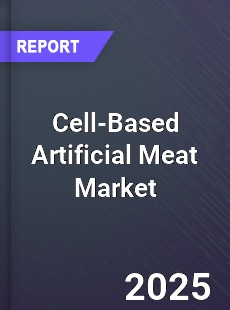 Global Cell Based Artificial Meat Market