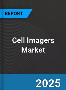 Cell Imagers Global Market