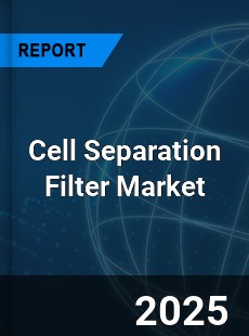 Global Cell Separation Filter Industry