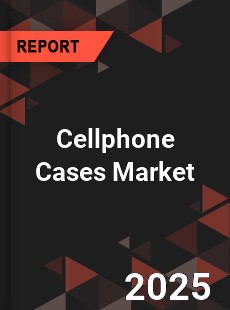 Cellphone Cases Global and China Top Players Market