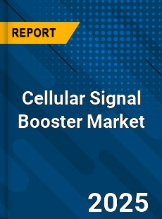 Global Cellular Signal Booster Market