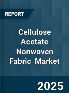 Global Cellulose Acetate Nonwoven Fabric Industry