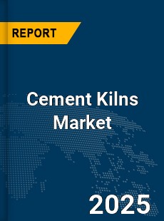 Global Cement Kilns Market