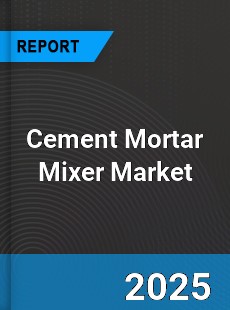 Global Cement Mortar Mixer Market