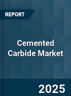 Global Cemented Carbide Market