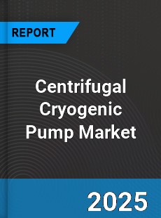 Centrifugal Cryogenic Pump Global Market