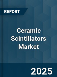 Global Ceramic Scintillators Industry