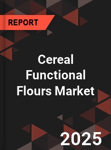COVID 19 Outbreak Global Cereal Functional Flours Industry