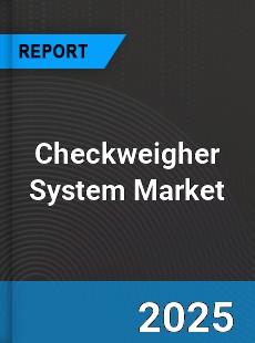 Global Checkweigher System Industry