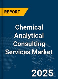 Global Chemical Analytical Consulting Services Market